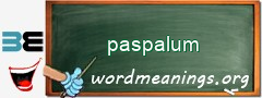 WordMeaning blackboard for paspalum